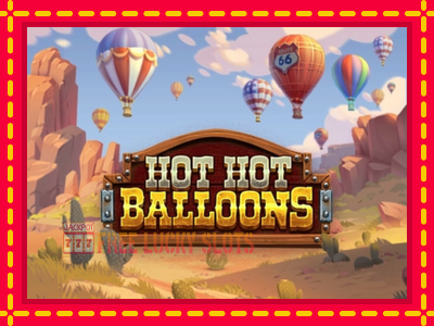 Hot Hot Balloons - อัตโนมัติด้วยกลไกที่น่าสนใจ