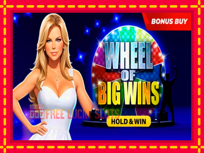 Wheel of Big Wins - อัตโนมัติด้วยกลไกที่น่าสนใจ