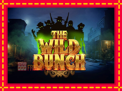 The Wild Bunch - อัตโนมัติด้วยกลไกที่น่าสนใจ