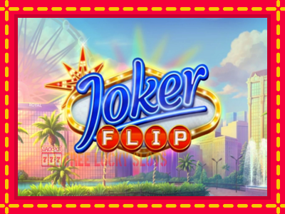 Joker Flip - อัตโนมัติด้วยกลไกที่น่าสนใจ