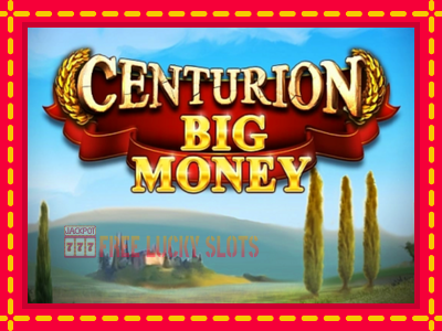 Centurion Big Money - อัตโนมัติด้วยกลไกที่น่าสนใจ