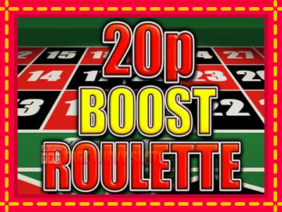 20p Boost Roulette - อัตโนมัติด้วยกลไกที่น่าสนใจ