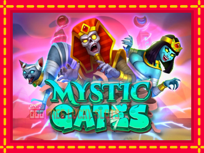 Mystic Gates - อัตโนมัติด้วยกลไกที่น่าสนใจ