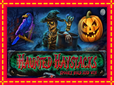 Haunted Haystacks - Spooky Hold and Win - อัตโนมัติด้วยกลไกที่น่าสนใจ