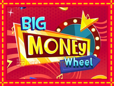 Big Money Wheel - อัตโนมัติด้วยกลไกที่น่าสนใจ