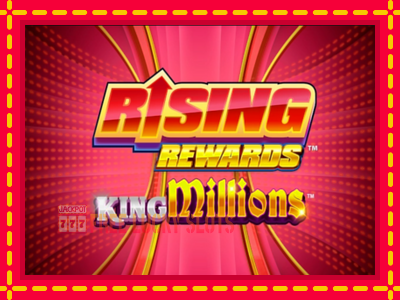 Rising Rewards King Millions - อัตโนมัติด้วยกลไกที่น่าสนใจ