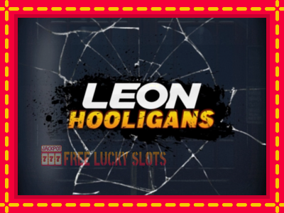 Leon Hooligans - อัตโนมัติด้วยกลไกที่น่าสนใจ