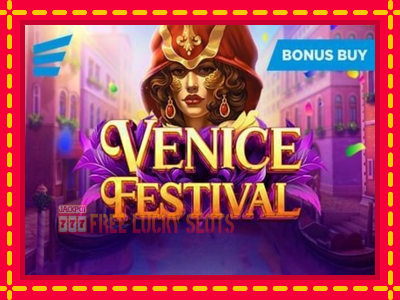 Venice Festival - อัตโนมัติด้วยกลไกที่น่าสนใจ