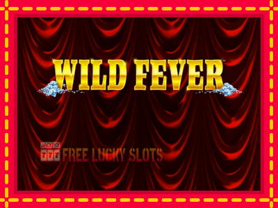 Wild Fever - อัตโนมัติด้วยกลไกที่น่าสนใจ