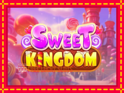 Sweet Kingdom - อัตโนมัติด้วยกลไกที่น่าสนใจ