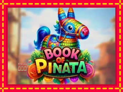 Book of Pinata - อัตโนมัติด้วยกลไกที่น่าสนใจ