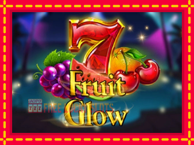 Fruit Glow - อัตโนมัติด้วยกลไกที่น่าสนใจ