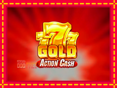 777 Gold Action Cash - อัตโนมัติด้วยกลไกที่น่าสนใจ