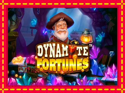 Dynamite Fortunes - อัตโนมัติด้วยกลไกที่น่าสนใจ