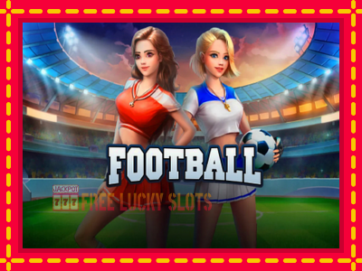 Football - อัตโนมัติด้วยกลไกที่น่าสนใจ