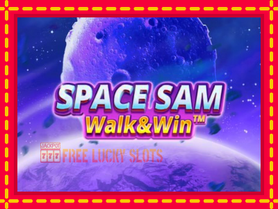 Space Sam Walk & Win - อัตโนมัติด้วยกลไกที่น่าสนใจ