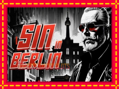 Sin in Berlin - อัตโนมัติด้วยกลไกที่น่าสนใจ