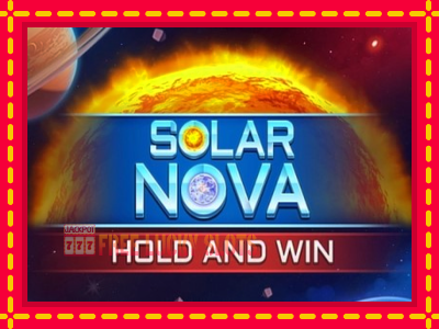 Solar Nova Hold and Win - อัตโนมัติด้วยกลไกที่น่าสนใจ