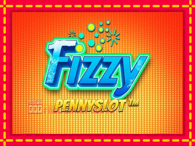 Fizzy Pennyslot - อัตโนมัติด้วยกลไกที่น่าสนใจ