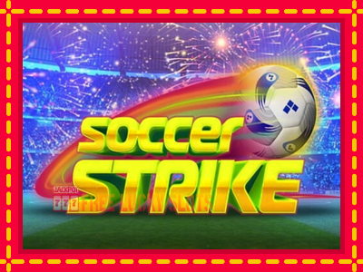 Soccer Strike - อัตโนมัติด้วยกลไกที่น่าสนใจ