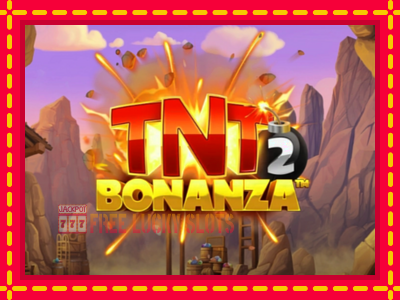 TNT Bonanza 2 - อัตโนมัติด้วยกลไกที่น่าสนใจ