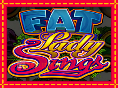 Fat Lady Sings - อัตโนมัติด้วยกลไกที่น่าสนใจ