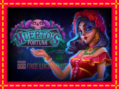 Muertos Fortuna - อัตโนมัติด้วยกลไกที่น่าสนใจ