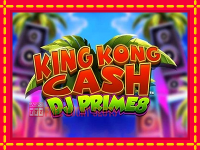 King Kong Cash DJ Prime8 - อัตโนมัติด้วยกลไกที่น่าสนใจ