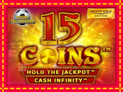 15 Coins Grand Gold Edition Score The Jackpot - อัตโนมัติด้วยกลไกที่น่าสนใจ