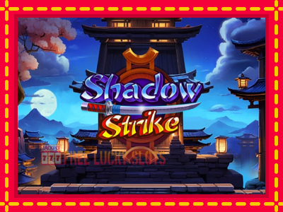 Shadow Strike - อัตโนมัติด้วยกลไกที่น่าสนใจ