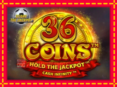 36 Coins Score The Jackpot - อัตโนมัติด้วยกลไกที่น่าสนใจ