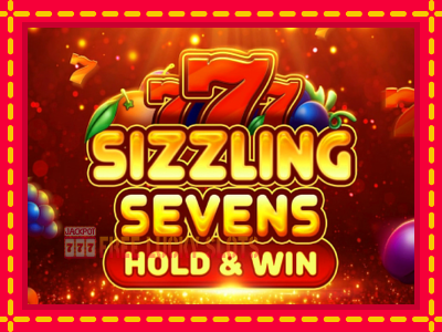 Sizzling Sevens Hold & Win - อัตโนมัติด้วยกลไกที่น่าสนใจ