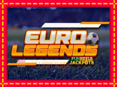 Euro Legends - อัตโนมัติด้วยกลไกที่น่าสนใจ