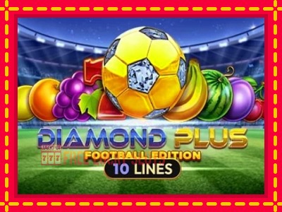 Diamond Plus Football Edition - อัตโนมัติด้วยกลไกที่น่าสนใจ