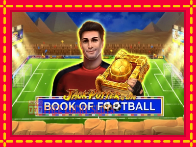 Jack Potter & The Book of Football - อัตโนมัติด้วยกลไกที่น่าสนใจ