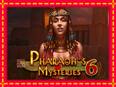 Pharaons Mysteries 6 - อัตโนมัติด้วยกลไกที่น่าสนใจ