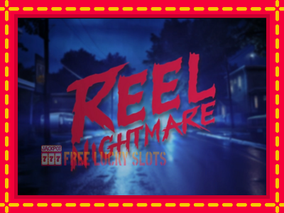 Reel Nightmare - อัตโนมัติด้วยกลไกที่น่าสนใจ