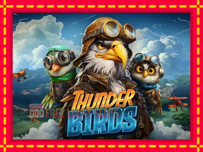 Thunder Birds - อัตโนมัติด้วยกลไกที่น่าสนใจ