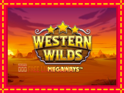 Western Wilds Megaways - อัตโนมัติด้วยกลไกที่น่าสนใจ