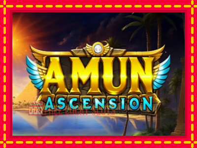 Amun Ascension - อัตโนมัติด้วยกลไกที่น่าสนใจ