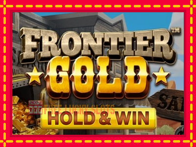 Frontier Gold - อัตโนมัติด้วยกลไกที่น่าสนใจ