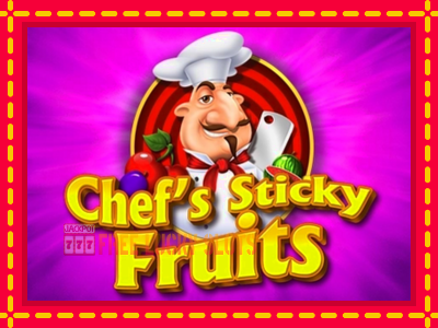 Chefs Sticky Fruits - อัตโนมัติด้วยกลไกที่น่าสนใจ