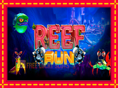 Reef run - อัตโนมัติด้วยกลไกที่น่าสนใจ