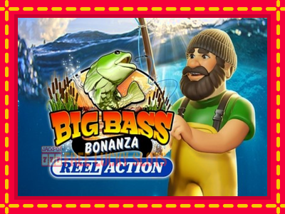 Big Bass Bonanza Reel Action - อัตโนมัติด้วยกลไกที่น่าสนใจ