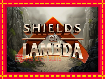 Shields of Lambda - อัตโนมัติด้วยกลไกที่น่าสนใจ