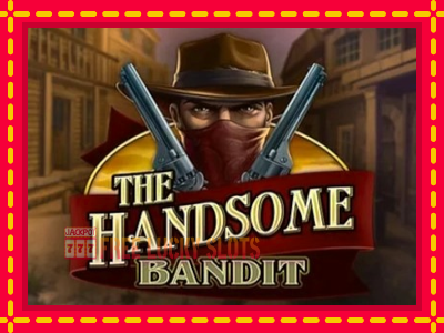 The Handsome Bandit - อัตโนมัติด้วยกลไกที่น่าสนใจ