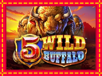 5 Wild Buffalo - อัตโนมัติด้วยกลไกที่น่าสนใจ