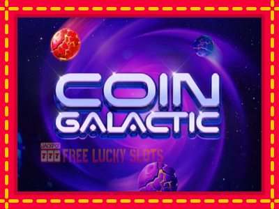 Coin Galactic - อัตโนมัติด้วยกลไกที่น่าสนใจ