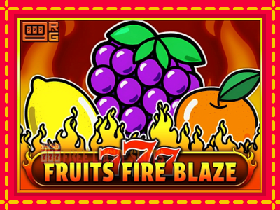 777 - Fruits Fire Blaze - อัตโนมัติด้วยกลไกที่น่าสนใจ