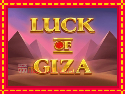 Luck of Giza - อัตโนมัติด้วยกลไกที่น่าสนใจ